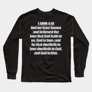 KJV 1 John 4:16 Long Sleeve T-Shirt